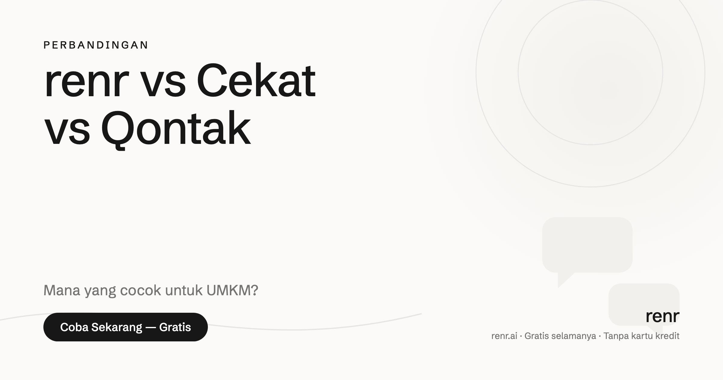 renr.ai vs Cekat vs Qontak: Mana yang Cocok untuk UMKM?