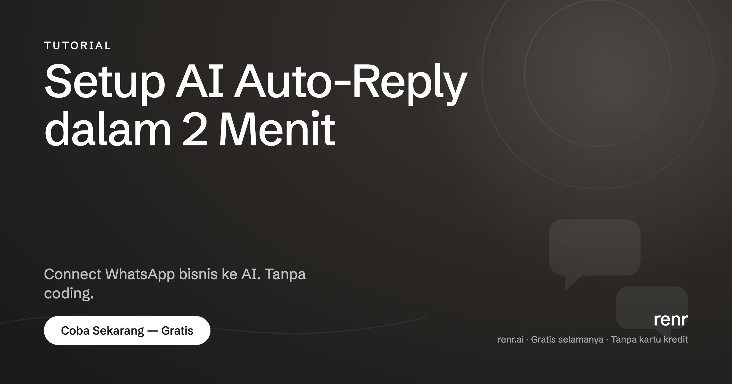 Cara Setup AI Auto-Reply WhatsApp dalam 2 Menit (Tanpa Coding)
