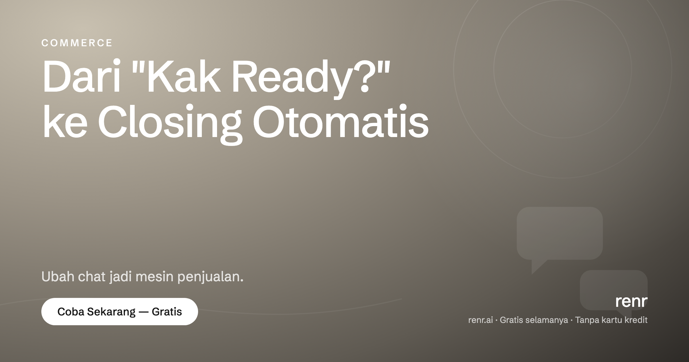 Cara Jualan Lewat Chat: Dari "Kak Ready?" Sampai Closing Otomatis