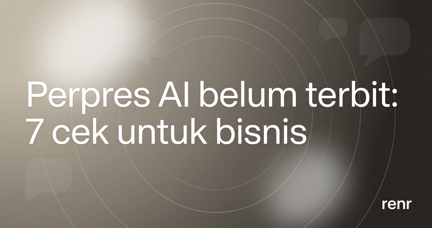 Perpres AI Belum Terbit: 7 Cek untuk Bisnis